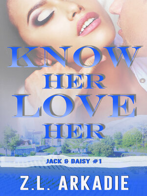 cover image of Know Her, Love  Her